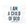 MR-10102023112024-i-am-a-child-of-god-png-i-am-a-child-of-godchristian-image-1.jpg