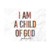 MR-10102023112516-i-am-a-child-of-god-png-i-am-a-child-of-god-christian-image-1.jpg