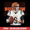 Sublimation PNG Digital Download File - Burrow Show Tee - Unite Fans with Joes Inspiration