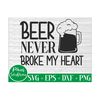 MR-1210202382454-beer-never-broke-my-heart-svg-filesbeer-dxf-filebeer-svg-image-1.jpg