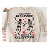 MR-1210202394637-when-youre-dead-inside-but-its-valentines-svg-image-1.jpg