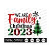 MR-1310202316524-we-are-family-christmas-2023-svg-christmas-svg-family-image-1.jpg