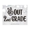 MR-14102023115445-peace-out-2nd-grade-svg-last-day-of-second-grade-svg-2nd-image-1.jpg