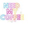 MR-151020231162-need-my-coffee-png-need-my-coffee-svg-coffee-tee-coffee-image-1.jpg