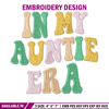 In my auntie era embroidery design, Spooky embroidery, Embroidery file, Embroidery shirt, Emb design, Digital download.jpg