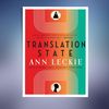 Translation State (Ann Leckie).jpg