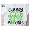 MR-19102023153838-cheers-fuckers-svg-shamrock-svg-green-beer-bad-and-boozy-image-1.jpg