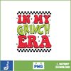 In My Grich Era Png, Grinch Png, Christmas Png, Retro Christmas png, Christmas Png, Sublimation Png, Christmas Sublimation (5).jpg