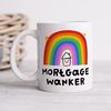 Mortgage Wanker Mug - Personalised New Home Gift, Funny Gift, Housewarming, First Home, New Homeowner, Mortgage, House Warming Gift - 1.jpg