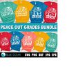 MR-2310202318557-last-day-of-school-bundle-svg-peace-out-svg-peace-out-grades-image-1.jpg