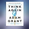Think Again The Power of Knowing What You Dont Know (Adam Grant).jpg