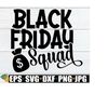 25102023232053-black-friday-squad-black-friday-svg-thanksgiving-svg-image-1.jpg