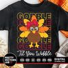 MR-2710202335034-turkey-svg-gobble-til-you-wobble-cut-files-thanksgiving-svg-image-1.jpg