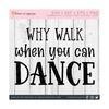 27102023112418-why-walk-when-you-can-dance-svg-dance-svg-southern-phrase-image-1.jpg