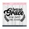 27102023142038-amazing-grace-how-sweet-the-sound-svg-faith-svg-amazing-image-1.jpg
