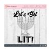 27102023142755-lets-get-lit-menorah-svg-funny-hanukkah-svg-hanukkah-image-1.jpg