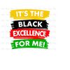 MR-2810202395443-black-history-svg-its-the-black-excellence-for-me-t-image-1.jpg