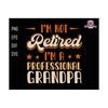 30102023101419-im-not-retired-im-a-professional-grandpa-svg-image-1.jpg