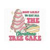 30102023134455-christmas-tree-cake-png-most-likely-to-eat-all-the-christmas-image-1.jpg