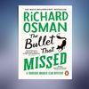 The Bullet That Missed (Richard Osman).jpg