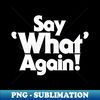 GA-20231101-21536_Say What Again 2254.jpg