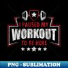 ZU-20231101-12158_I Paused My Workout To Be Here 2515.jpg