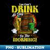 YP-20231101-23378_You Cant Drink All Day In The Morning St Patricks Day 1797.jpg