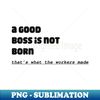 BI-20231102-250_A Good Boss Is Not Born Thats What The Workers Made 1469.jpg