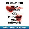 UD-20231103-3307_BOO-t up your devices or Ill haunt your network 3971.jpg