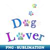 EW-20231104-7107_DOG Lover Puppy Paws Quote 9845.jpg