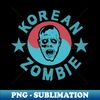 CL-20231106-17306_The Korean Zombie 2999.jpg