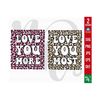 7112023101639-love-you-more-svg-love-you-most-sign-leopard-svg-valentine-image-1.jpg