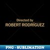 LI-20231110-7971_Directed by Robert Rodrguez 2906.jpg