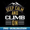 TB-20231110-20995_Mountains - Keep Calm And Climb On 8588.jpg