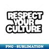 WD-20231110-22316_Nurturing Respect for Your Culture 3200.jpg