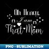 GY-20231111-23558_Oh Honey I am That Mom Funny Gifts For Moms 2420.jpg