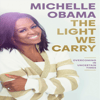The-Light-We-Carry-Overcoming-in-Uncertain-Times-By-Michelle-Obama.jpg
