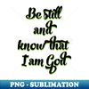 WT-20231114-2193_Be still and know that i am god 1045.jpg