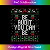 EP-20231115-356_Be Audit You Can Be Funny Ugly Christmas Sweater Accountant Tank Top.jpg