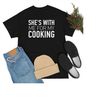 MR-15112023195613-shes-with-me-for-my-cooking-cooking-husband-shirt-image-1.jpg