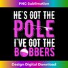 BC-20231115-2154_Fishing He's Got The Pole I've Got The Bobbers Women's Gift Tank Top.jpg