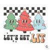 Funny Lets Get Lit Christmas Tree SVG File Digital Download.jpg