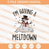 I'm Having A Meltdown Snowman SVG, Snowman SVG - SVG Secret Shop.jpg