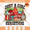 Just a girl who loves Christmas PNG, Present Christmas Box PNG, Gnomies Santa Hat PNG - SVG Secret Shop.jpg