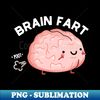 CL-20231116-1545_Brain Fart Funny Anatomy Pun 1656.jpg