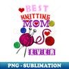 WU-20231116-1227_best knitting mom ever knitting lover gift 6141.jpg