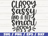 Classy Sassy And A Bit Smart Assy SVG  Cut File  Cricut  Commercial use  Instant Download  Silhouette  Sassy SVG  Cool Mom SVG.jpg