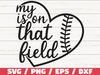 My heart is on that field SVG  Cricut  Cut File  Baseball SVG  Softbal Svg  Baseball Mom Svg  Baseball Shirt  DXF.jpg