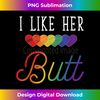 SV-20231117-1361_I Like Her Butt Funny LGBTQ Lesbian Pride Rainbow Flag LGBT 1785.jpg