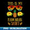 JO-20231117-35755_This is My Hawaiian Shirt Aloha Summer Gift Vacation 2471.jpg
